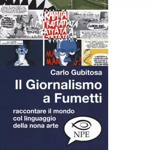 Il giornalismo a fumetti di Carlo Gubitosa