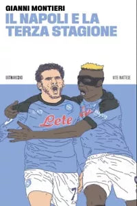 Il Napoli e la terza stagione di Montieri Gianni