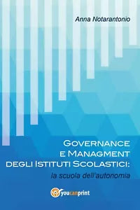 Governance e Managment degli Istituti Scolastici: la scuola dell’autonomia