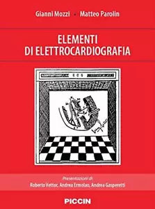 Elementi di elettrocardiografia di Gianni Mozzi