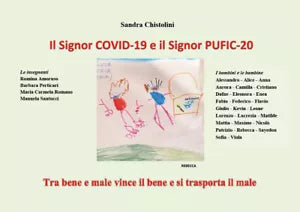 Il Signor COID-19 e il Signor PUFIC-20, Sandra Chistolini, 2020, Youcanprint