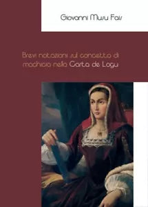 Brevi notazioni sul concetto di machicia nella Carta de Logu di Giovanni Musu F