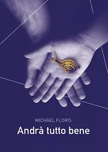 Andra tutto bene di Michael Floris, 2020, Youcanprint