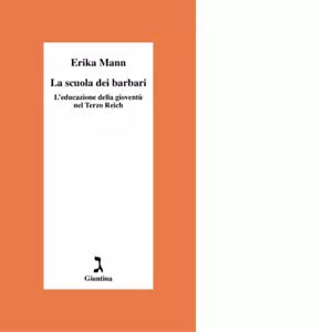La scuola dei barbari di Erika Mann