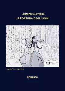 La fortuna degli asini di Giuseppe Cultrera, 2019, Youcanprint