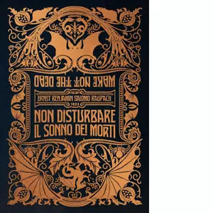 Non disturbare il sonno dei morti