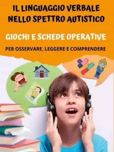 Il Linguaggio Verbale nello Spettro Autistico