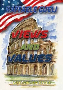 Views and Values Life Italian Style di Raffaele Gueli