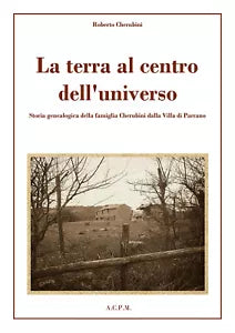 La terra al centro dell’universo - Roberto Cherubini, 2019, Youcanprint