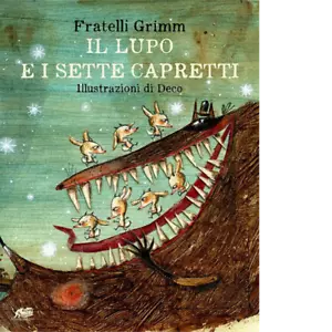 Il lupo e i sette capretti Ediz a colori di Jacob Grimm