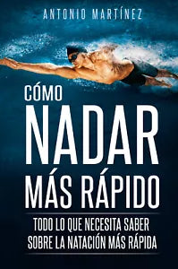 C mo nadar m s r pido Todo lo que necesita saber sobre la nataci n m s r pida d