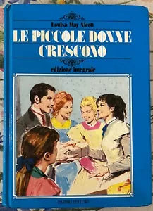 Le piccole donne crescono di Louisa May Alcott