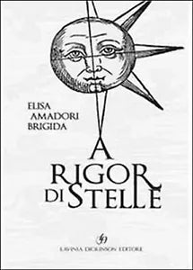A rigor di stelle di Brigida Elisa Amadori, 2020, Lavinia Dickinson