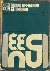 Operando con gli insiemi Vol 1 di Ugo Russo