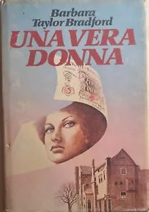 Una vera donna di Barbara Taylor Bradford, 1981, Edizione Club Del Libro