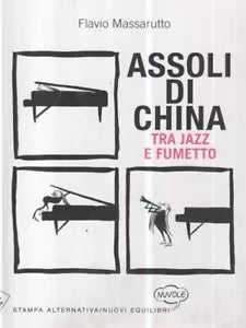 Assoli di china tra jazz e fumetto di Flavio Massarutto