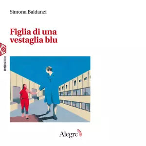 Figlia di una vestaglia blu di Simona Baldanzi