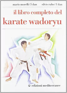 Il libro completo del karate wadoryu