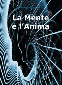 La Mente e l’anima di Giuseppe Chiappetta, 2018, Youcanprint