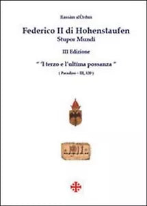 Federico II di Hohenstaufen. Stupor mundi di Rassam Al-urdun, 2010, Youcanpri