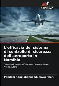 L efficacia del sistema di controllo di sicurezza dell aeroporto in Namibia