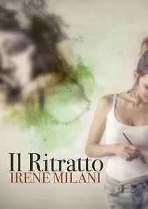 Il ritratto di Irene Milani, 2020, Youcanprint