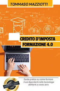 CREDITO D’IMPOSTA FORMAZIONE 4.0 di Tommaso Mazziotti, 2021, Youcanprint