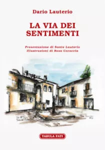 La via dei sentimenti di Dario Lauterio, 2019, Tabula Fati