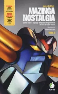 Mazinga nostalgia Storia