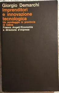 Imprenditori e innovazione tecnologica di Giorgio Demarchi, 1984, Franco Angel