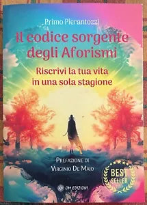 Il Codice Sorgente degli Aforismi Riscrivi la tua vita in una sola stagione di