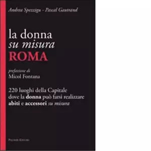 La donna su misura Roma di Pascal Gautrand