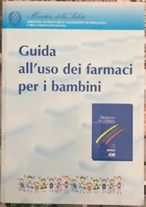 Guida all uso dei farmaci per i bambini di Ministero Della Salute