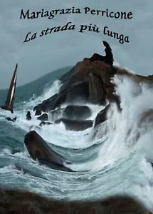 La strada piu lunga di Mariagrazia Perricone, 2015, Youcanprint