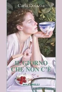 Il giorno che non c di Carla Dolazza