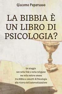 La Bibbia e un libro di psicologia? di Giacomo Paparusso, 2021, Youcanprint