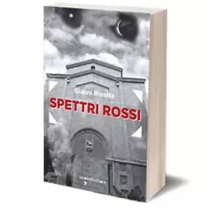 Spettri rossi di Gianni Rivolta, 2017, Iacobelli Editore