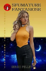 99 SFUMATURE FANTASIOSE di Sergio Felleti, 2019, Youcanprint