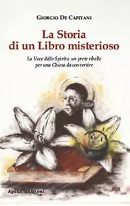 La storia di un libro misterioso. La voce dello spirito, un prete ribelle per un