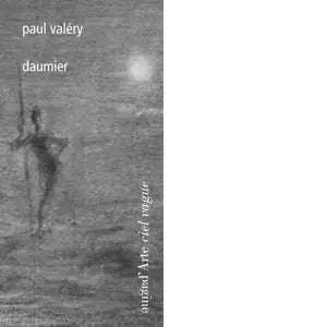 Paul Val ry Daumier Ediz illustrata
