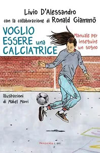 Voglio essere una calciatrice