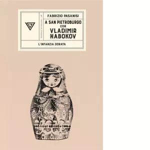 A San Pietroburgo con Vladimir Nabokov L infanzia dorata di Fabrizio Pasanisi