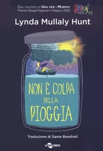 Non colpa della pioggia di Lynda Mullaly Hunt