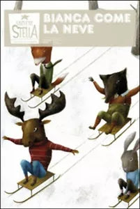 Unduetre stella. Bianca come la neve di Aa. Vv., 2014, Lupo