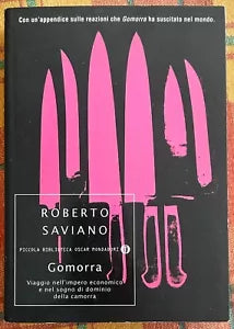 Gomorra Viaggio nell impero economico e nel sogno di dominio della Camorra di