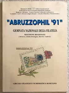 Abruzzophil ’91 di Aa.vv., 1991, Circolo Filatelico Numismatico Rosetano
