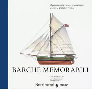 Barche memorabili di Nic Compton