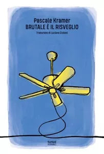Brutale il risveglio di Pascale Kramer