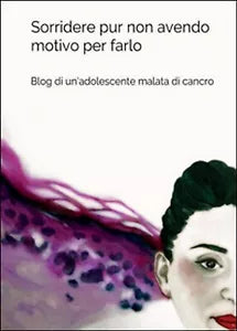Sorridere pur non avendo motivo per farlo, Elisabetta Barletta, 2016, Youcanp.