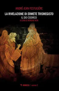 La rivelazione di Ermete Trismegisto vol 2